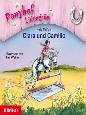 cover image of Ponyhof Liliengrün. Clara und Camillo [Band 3]